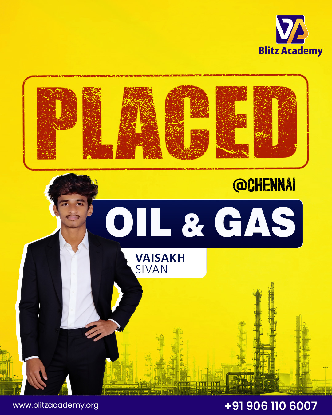 Vaisakh Sivan, placed as Oil and gas (Chennai)